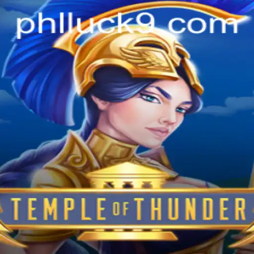 TempleofThunder: An Electrifying Adventure into the World of Luck9