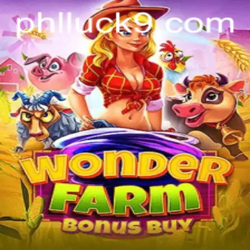 Discover the Exciting World of WonderFarmBonusBuy: Unlock the Magic with Luck9